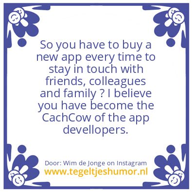 Tegeltje: You are the app CachCow