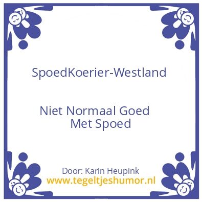 Tegeltje: SpoedKoerier-Westland
