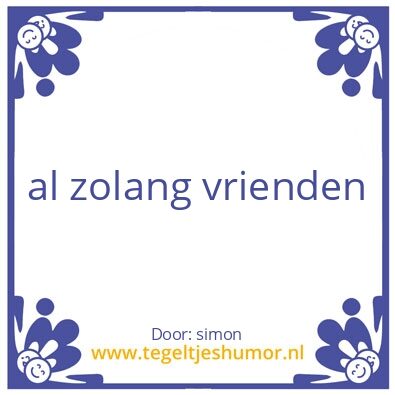 Tegeltje: Friends for ever