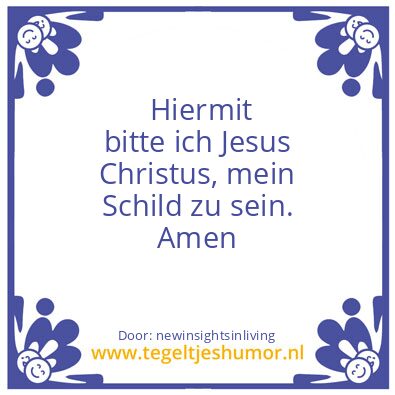 Tegeltje: Jesus Christ as my shield