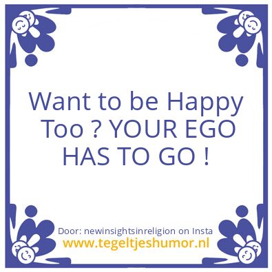 Tegeltje: I know what makes me happy ..