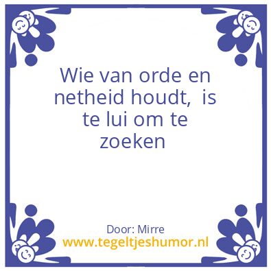 Tegeltje: Orde en netheid