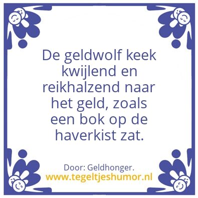 Tegeltje: De geldwolfâ€¦.