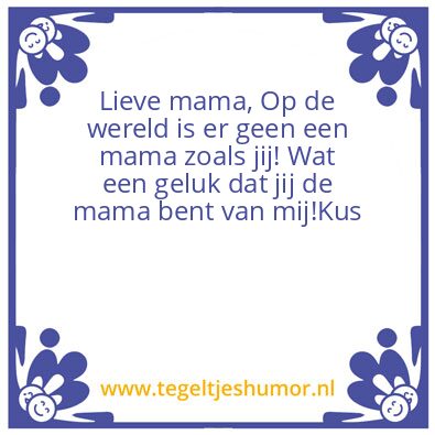 Tegeltje: Lieve mama,