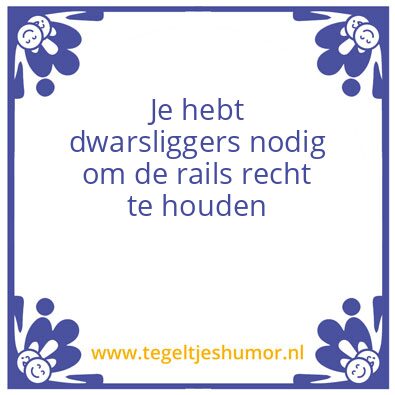 Tegeltje: Dwarsligger