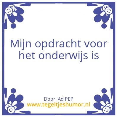 Tegeltje: opdracht onderwijs