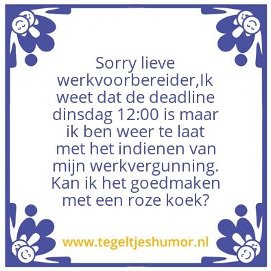 Tegeltje: te laat