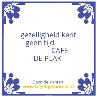 Tegeltje: cafe de plak