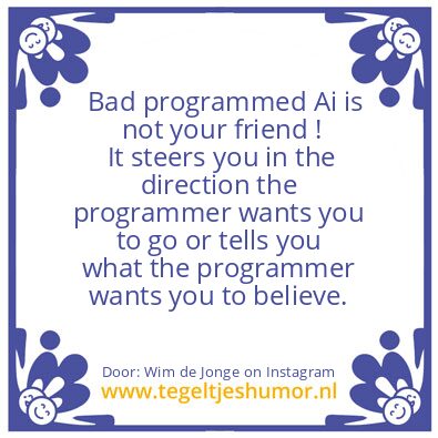 Tegeltje: Bad programmed Ai