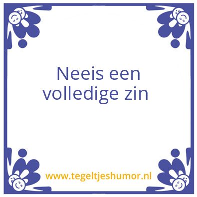 Tegeltje: Tegeltje