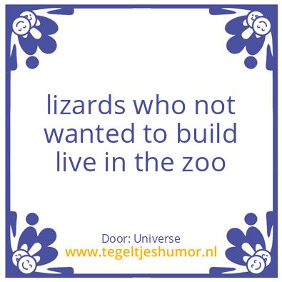 Tegeltje: we are the builders