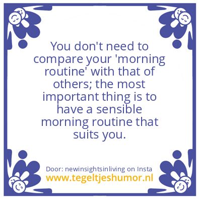 Tegeltje: ‘morning routine’
