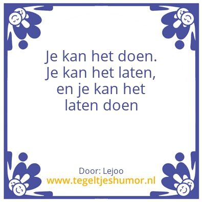 Tegeltje: laten doen