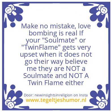 Tegeltje: love bombing is real !