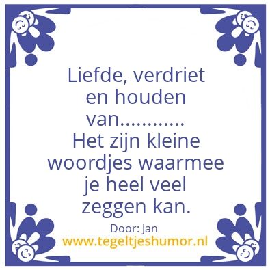 Tegeltje: Tegeltje, tegeltje aan de wand