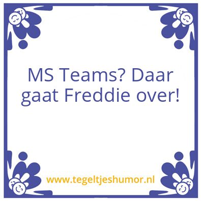 Tegeltje: MS Teams?