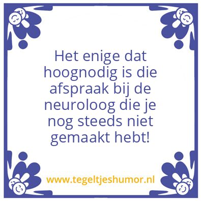 Tegeltje: Werken is hoognodig