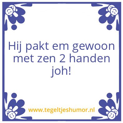Tegeltje: Zn handen