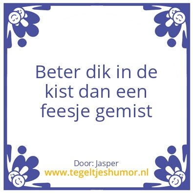 Tegeltje: Dik