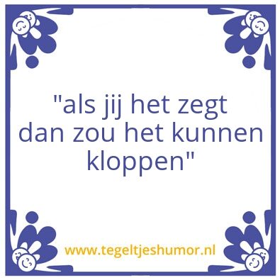 Tegeltje: voor aan de muur