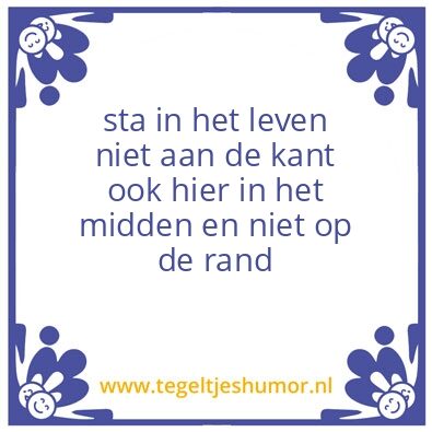 Tegeltje: leven