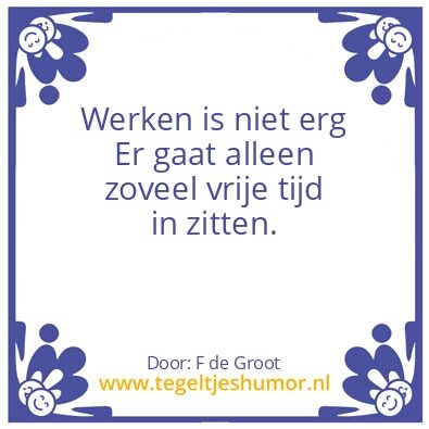 Tegeltje: werk
