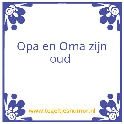 Tegeltje: Opa en Oma