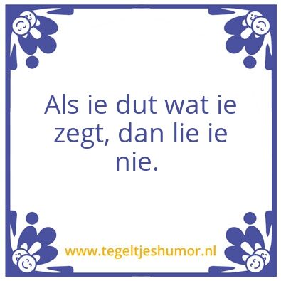 Tegeltje: Ie stek mie kechel nie an