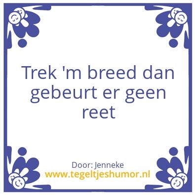 Tegeltje: Breed