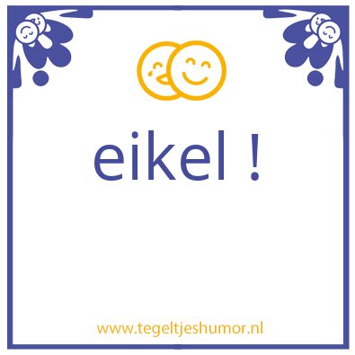 Tegeltje: eikel
