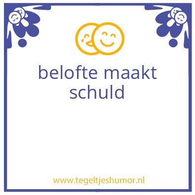 Tegeltje: ..