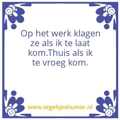 Tegeltje: Komen