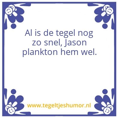 Tegeltje: Tegel