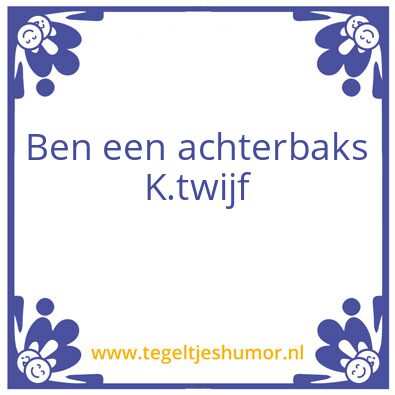 Tegeltje: Ik
