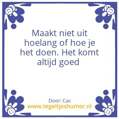 Tegeltje: Spreuk