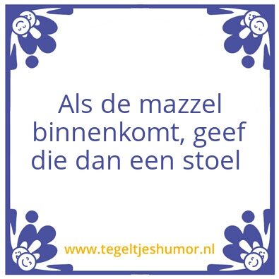Tegeltje: Mazzel