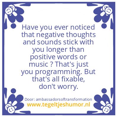Tegeltje: don’t worry.