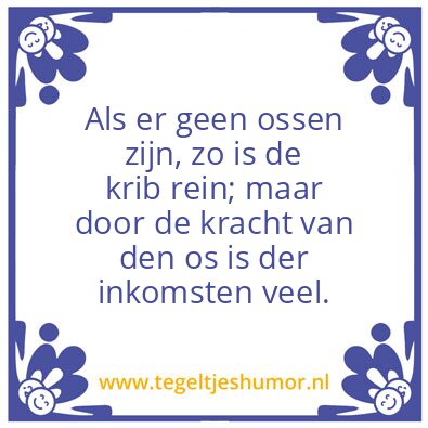 Tegeltje: Spreuken 14:4