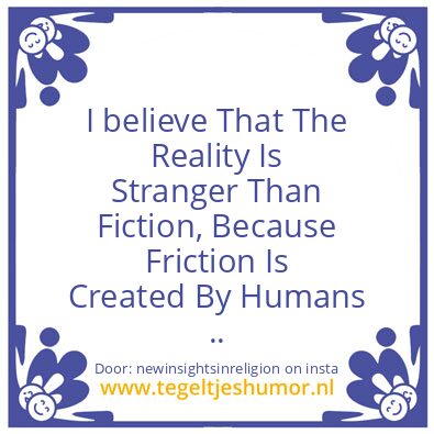 Tegeltje: Your Reality ?