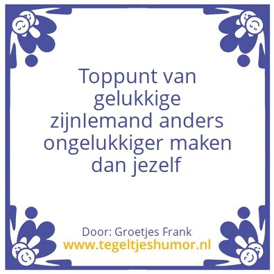 Tegeltje: Toppunt van gelukkige zijn