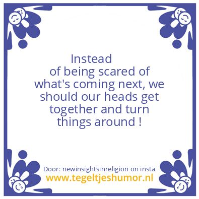 Tegeltje: To turn things around !