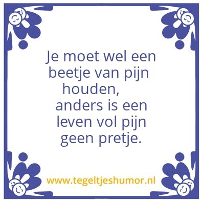 Tegeltje: Pijn en zo