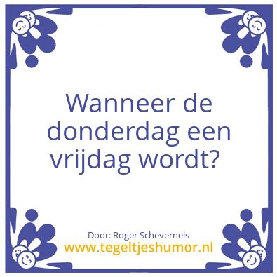 Tegeltje: donderdag
