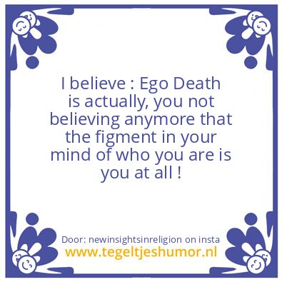 Tegeltje: Figment of your mind.