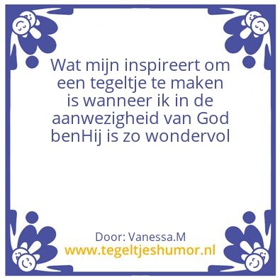Tegeltje: Wat inspireert je om te type?