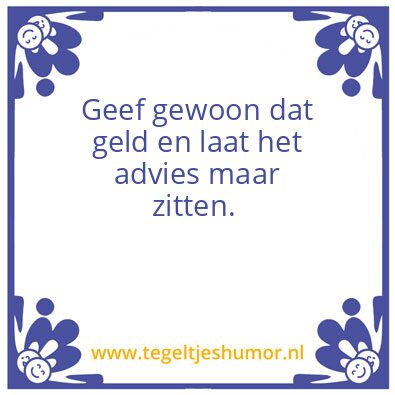 Tegeltje: Werken is hoognodig