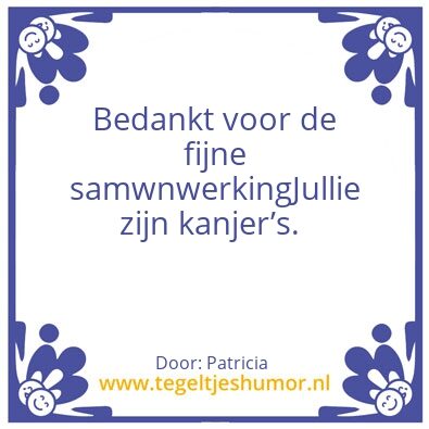 Tegeltje: Collega’s en clienten