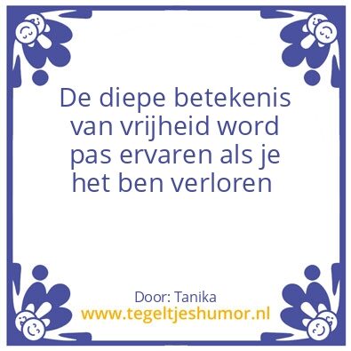 Tegeltje: vrijheid