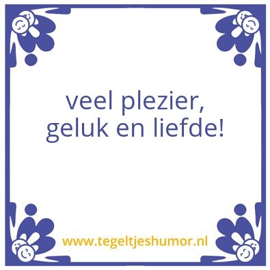 Tegeltje: succes