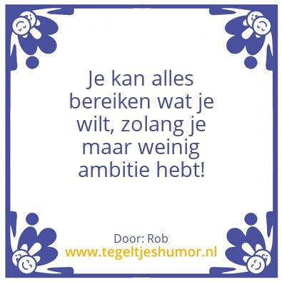 Tegeltje: Ambitie